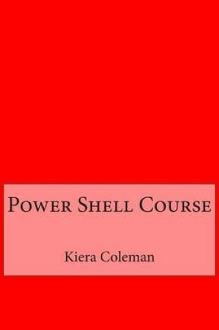 Cover of Power Shell Course