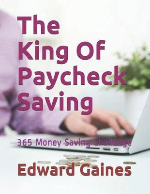 Book cover for The King Of Paycheck Saving