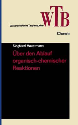 Book cover for UEber Den Ablauf Organisch-Chemischer Reaktionen