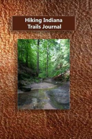 Cover of Hiking Indiana Trails Journal