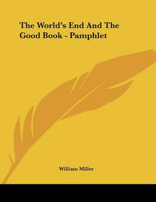 Book cover for The World's End and the Good Book - Pamphlet