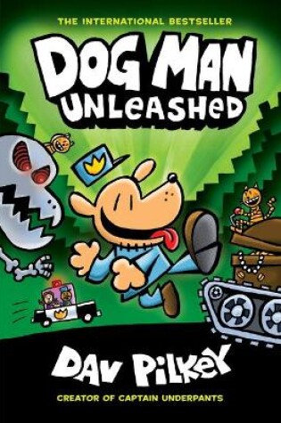 Cover of Dog Man Unleashed: A Graphic Novel (Dog Man #2): From the Creator of Captain Underpants