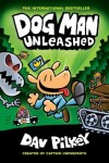Book cover for Dog Man Unleashed: A Graphic Novel (Dog Man #2): From the Creator of Captain Underpants
