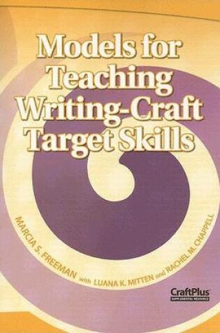 Cover of Models for Teaching Writing-Craft Target Skills