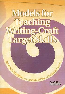 Book cover for Models for Teaching Writing-Craft Target Skills