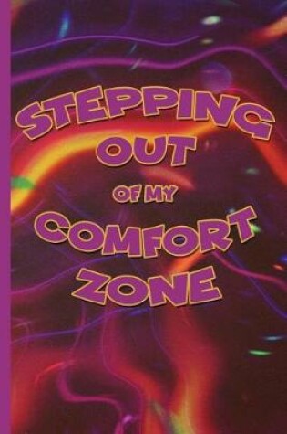 Cover of Stepping Out of My Comfort Zone Notebook #5