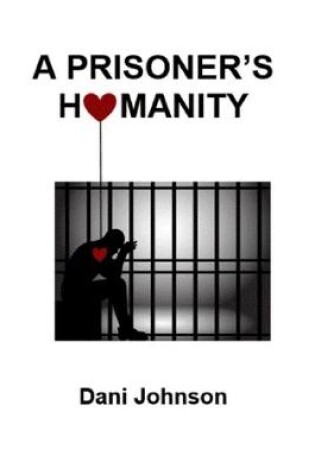 Cover of A Prisoner's Humanity