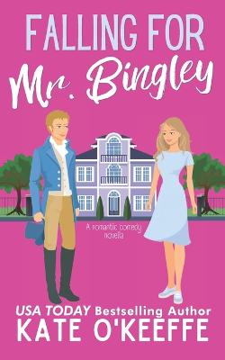 Book cover for Falling for Mr. Bingley