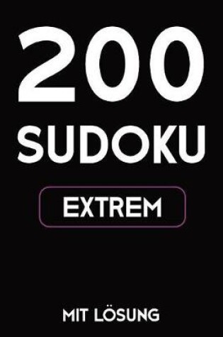 Cover of 200 Sudoku extrem mit Lösung