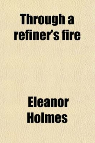 Cover of Through a Refiner's Fire