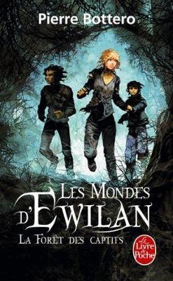 Book cover for Les Mondes d'Ewilan 1/La foret des captifs