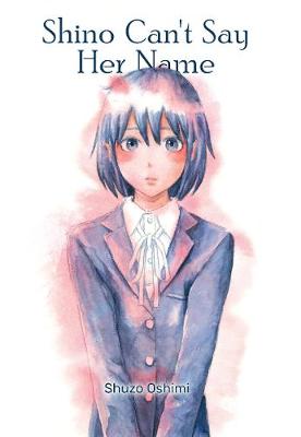 Book cover for Shino Can't Say Her Name