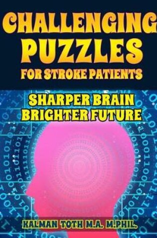 Cover of Challenging Puzzles for Stroke Patients