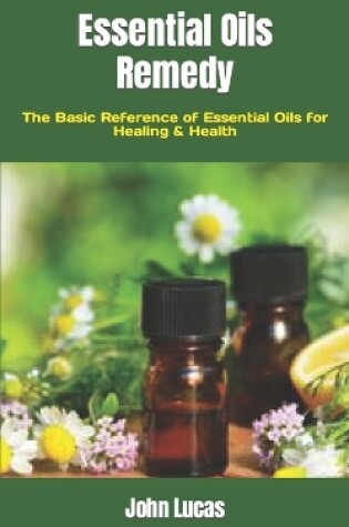Cover of Essential Oils Remedy