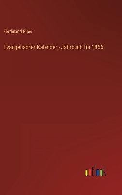 Book cover for Evangelischer Kalender - Jahrbuch für 1856