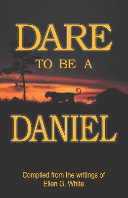 Book cover for Dare to Be a Daniel