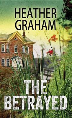The Betrayed by Heather Graham