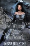 Book cover for The Whimsy Witch Who Wasn't