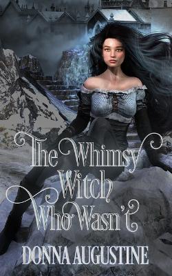 Cover of The Whimsy Witch Who Wasn't
