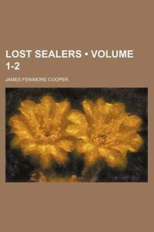 Cover of Lost Sealers (Volume 1-2)