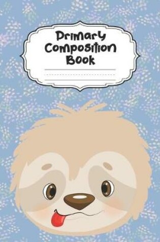 Cover of Sloth Primary Composition Book