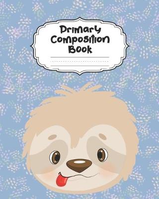 Book cover for Sloth Primary Composition Book