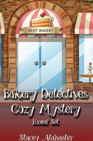 Cover of Bakery Detectives Cozy Mystery Boxed Set (Books 1 - 3)