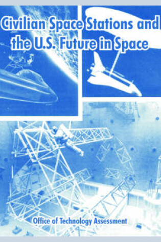 Cover of Civilian Space Stations and the U.S. Future in Space