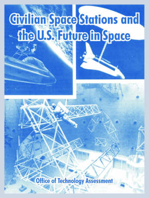 Book cover for Civilian Space Stations and the U.S. Future in Space