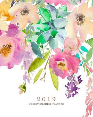 Book cover for 2019 Weekly Splendid Planner