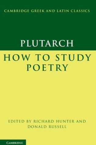 Cover of Plutarch: How to Study Poetry (De audiendis poetis)