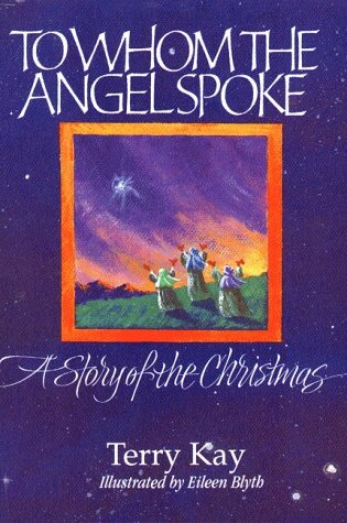 Cover of To Whom the Angel Spoke