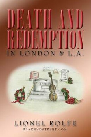 Cover of Death and Redemption in London & L.A.