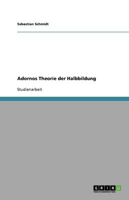 Book cover for Adornos Theorie der Halbbildung