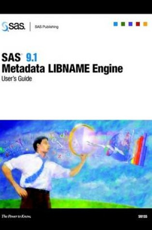 Cover of SAS 9.1 Metadata LIBNAME Engine User's Guide