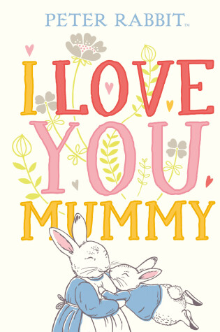 Cover of Peter Rabbit I Love You Mummy