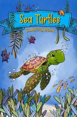 Cover of Sea Turtles Coloring Book