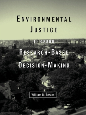 Book cover for Environmental Justice Through Research-Based Decision-Making