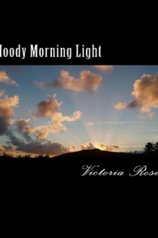 Cover of Moody Morning Light: Poetica