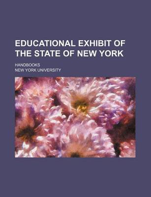 Book cover for Educational Exhibit of the State of New York; Handbooks