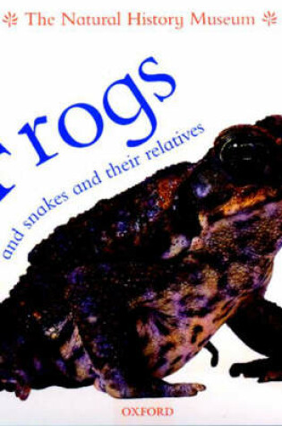 Cover of Frogs and Snakes and Their Relatives
