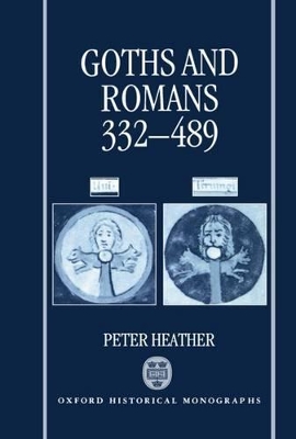 Book cover for Goths and Romans 332-489