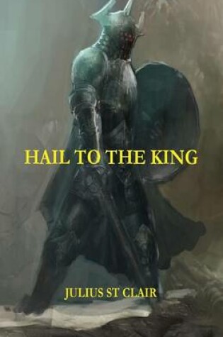Cover of Hail to the King (Book #11 of the Sage Saga)