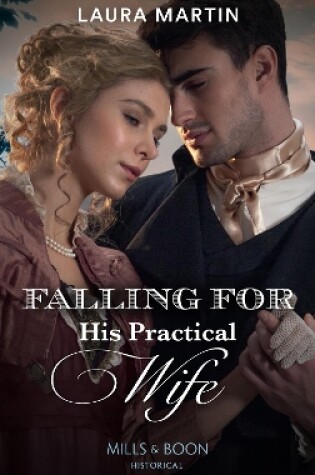 Cover of Falling For His Practical Wife