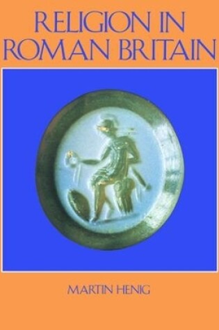 Cover of Religion in Roman Britain