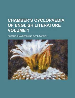 Book cover for Chamber's Cyclopaedia of English Literature Volume 1