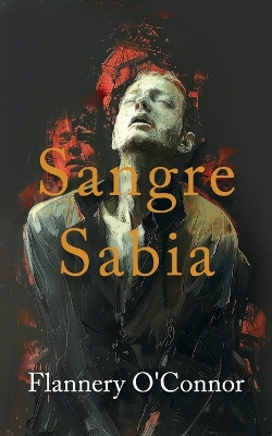 Book cover for Sangre Sabia (Wise Blood)