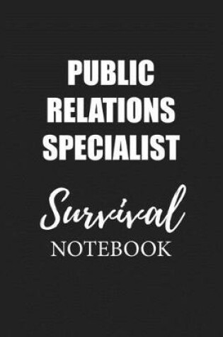 Cover of Public Relations Specialist Survival Notebook