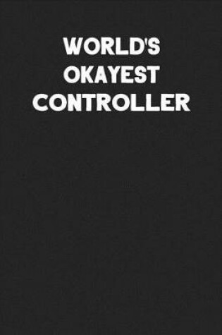 Cover of World's Okayest Controller