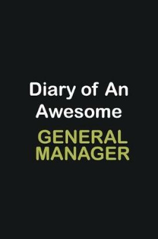 Cover of Diary Of An Awesome General manager